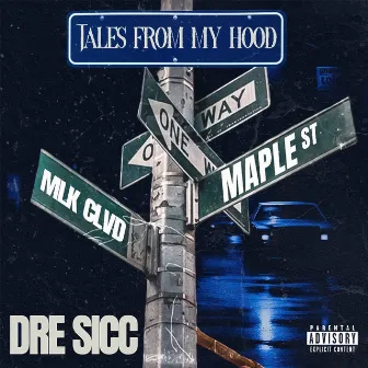 Tales From The Hood by Dre Sicc