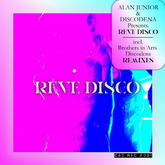 Rêve Disco (Remixes) by Alan Junior