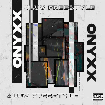 4Luv (Freestyle) by ONYXX