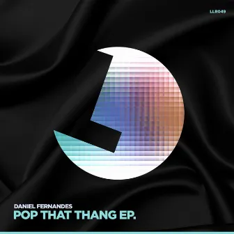 Pop That Thang by Daniel Fernandes