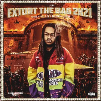 Extort the Bag 2K21: White House Down Bandemic Edition by Lil Percy