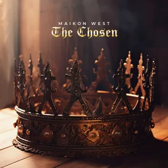 The Chosen by Maikon West