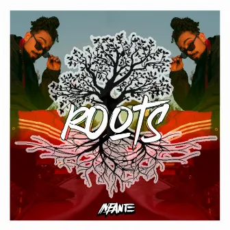 Roots by INFANTE