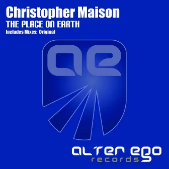 The Place On Earth by Christopher Maison