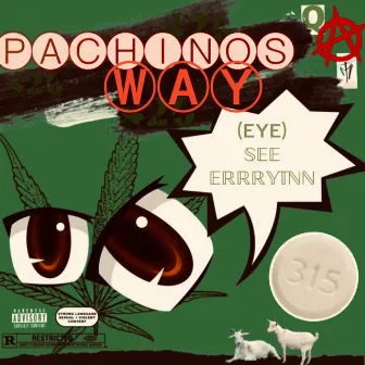 Pachino's Way by Que Pachino