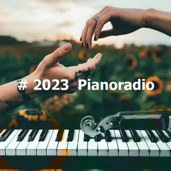 # 2023 Pianoradio by Ontspannen Pianomuziek