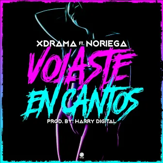 Volaste en Cantos by Xdrama