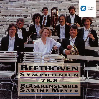 Beethoven: Symphonies Nos. 7 & 8 by Bläserensemble Sabine Meyer