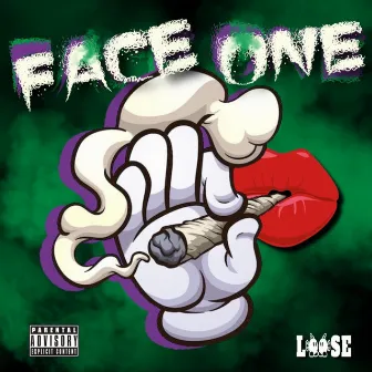 Face One by Loose Cannon