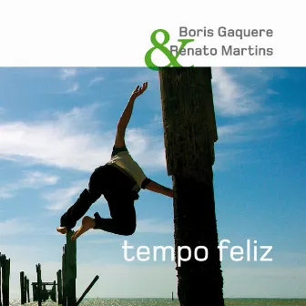 Tempo Feliz by Renato Martins