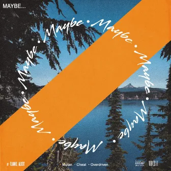 Maybe... by FLANNEL ALBERT