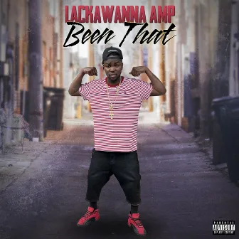 Been That by Lackawanna Amp