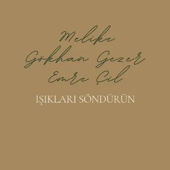 Işıkları Söndürün by Melike