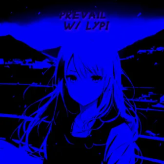 Prevail by Kurama SD