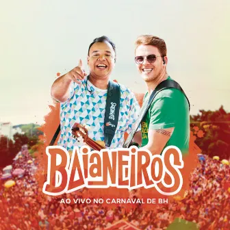 Ao Vivo No Carnaval de BH - EP1 by Baianeiros