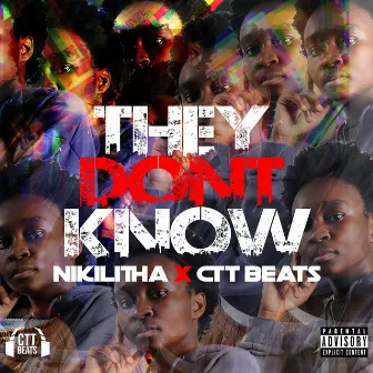 They Don't Know by Nikilitha.