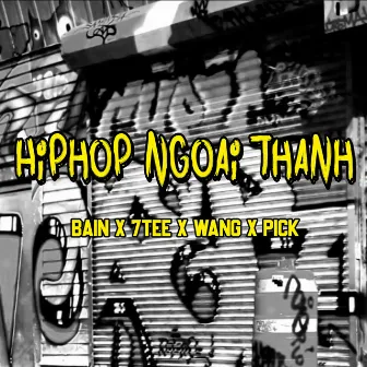 Hip Hop Ngoại Thành by Wang