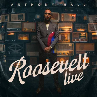 Roosevelt (Live) by Anthony Hall