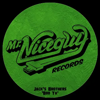 Boo Ya by Jack's Brothers