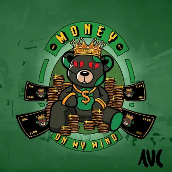 Money On My Mind by AVC