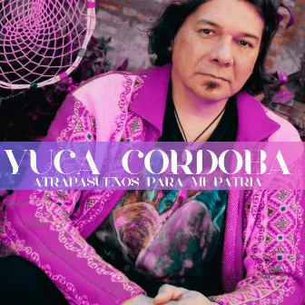 Atrapasueños para Mi Patria by Yuca Cordoba