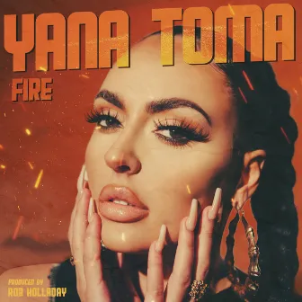 Fire by Yana Toma