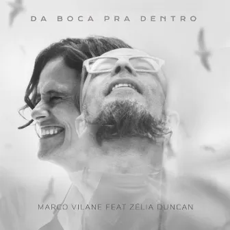 Da Boca pra Dentro by Marco Vilane