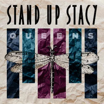 Queens by Stand Up Stacy