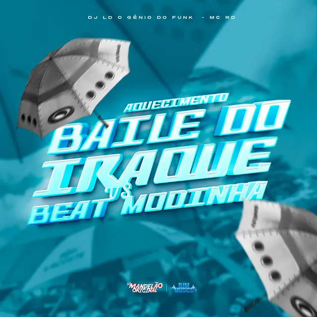 Aquecimento do Baile do Iraque Vs Beat Modinha