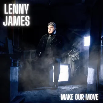 Make Our Move by Lenny James