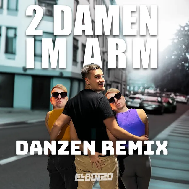 2 Damen im Arm (danzen Remix)