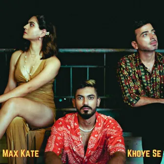 Khoye Se by Max Kate