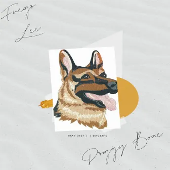 Doggy Bone by Fuego Lee