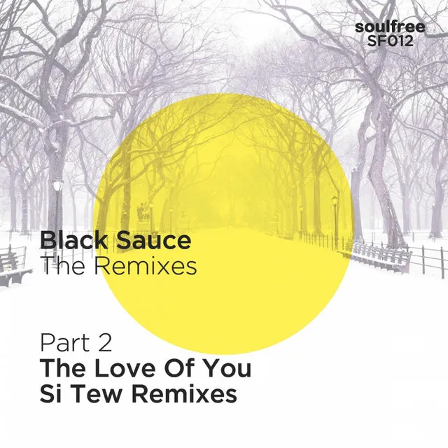 The Love Of You - Si Tew Remix