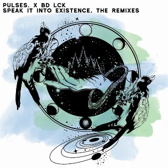 Speak It Into Existence, the Remixes by Pulses.