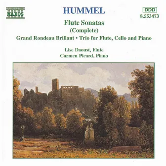 Hummel: Flute Sonatas / Flute Trio / Grand Rondeau Brillant by Unknown Artist