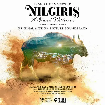 Nilgiris: A Shared Wilderness (Original Motion Picture Soundtrack) by Neel Adhikari