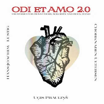 Uģis Prauliņš: Odi et Amo 2.0 (Oratorium für Knabenchor, Solisten und Rockband) by Stefan Kuchel