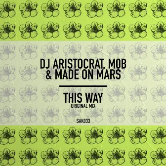 This Way by Made On Mars