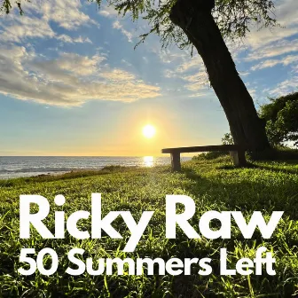 50 Summers Left by Ricky Raw