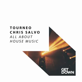 All About House Music by Chris Salvo