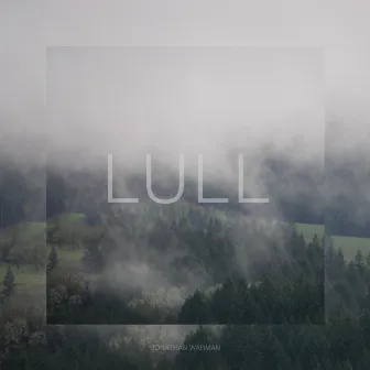 Lull by Jonathan Warman