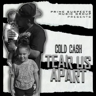 Tear Us Apart by Cold Cash