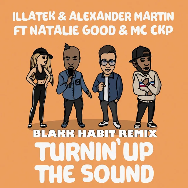 Turnin up the Sound (Blakk Habit Remix)