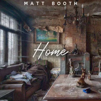 Home by Matt Booth