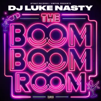 The Boom Boom Room - EP by DJ Luke Nasty