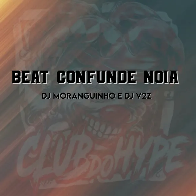 BEAT CONFUNDE NOIA