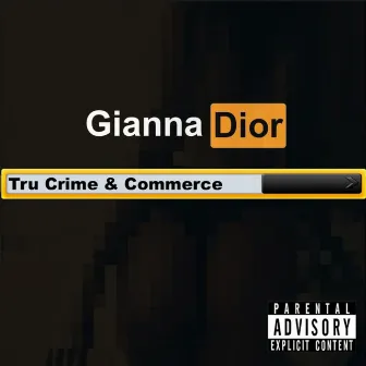 Gianna Dior (Clean) by Tru Crime