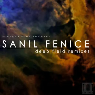 Deep Field Remixes by Sanil Fenice