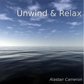 Unwind & Relax by Alastair Cameron